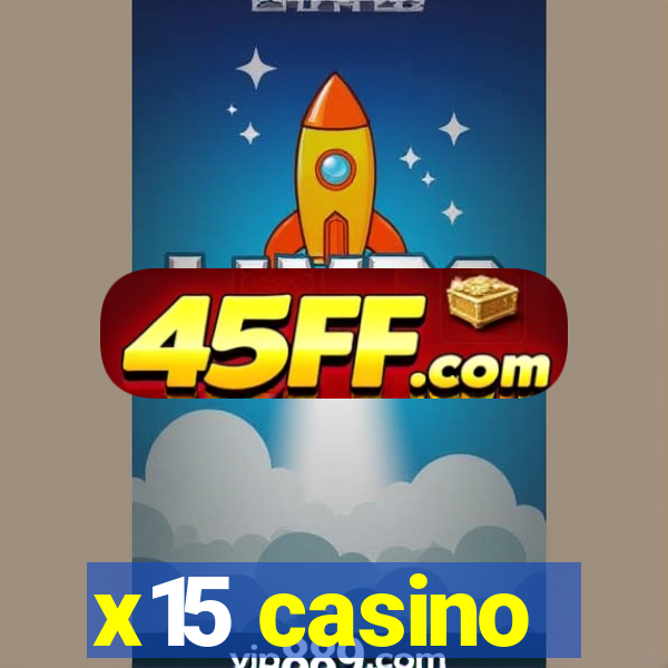 x15 casino